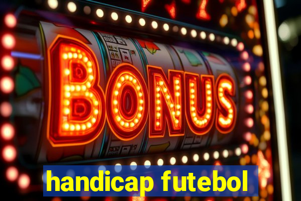 handicap futebol